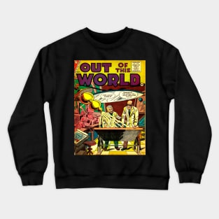 Out of this world Crewneck Sweatshirt